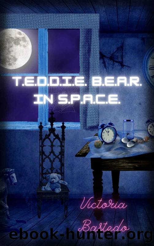 T.E.D.D.I.E. B.E.A.R. In S.P.A.C.E. by Victoria Bastedo