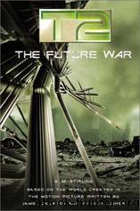 T2: The Future War by Stirling S. M