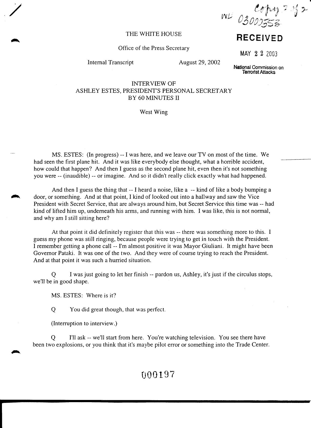 T3 B1 EOP- Press Interviews of Staff Fdr- Internal Transcript- 8-29-02 60 Minutes II Interview of Ashley Estes- Bush Secretary- VP to PEOC Just After 2nd WTC Hit by Unknown