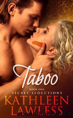 TABOO (Secret Seductions Book 1) by Kathleen Lawless