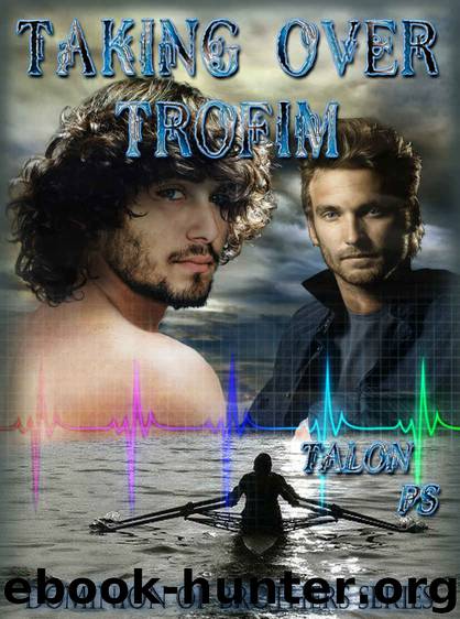 TAKING OVER TROFIM (Dominion of Brothers series Book 4) by Talon P.S. & Princess S.O