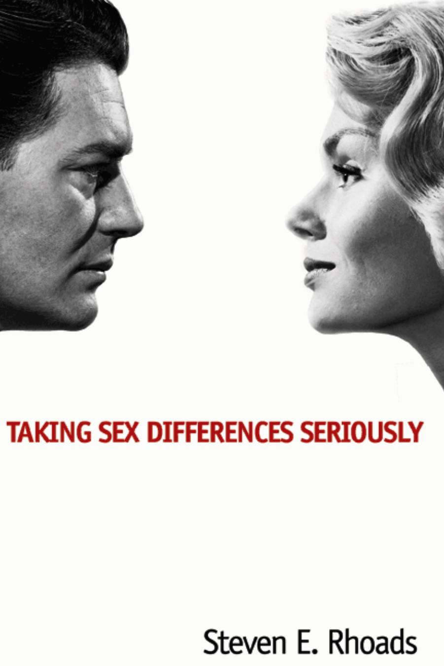 TAKING SEX DIFFERENCES SERIOUSLY by Steven E. Rhoads