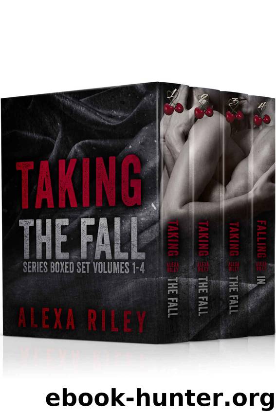 TAKING THE FALL - The Complete Series: Part One, Part, Two, Part Three & Part Four by Alexa Riley