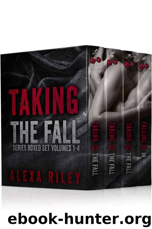 TAKING THE FALL - the Complete Series by Alexa Riley