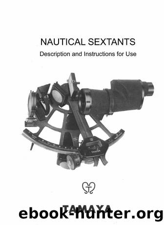 TAMAYA SEXTANT INSTRUCTION MANUAL by Unknown