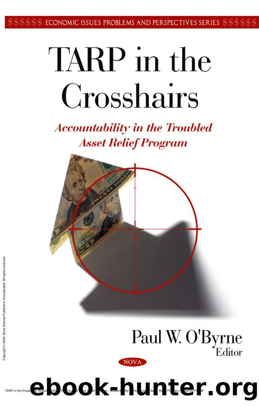 TARP in the Crosshairs: Accountability in the Troubled Asset Relief Program : Accountability in the Troubled Asset Relief Program by Paul W. O'Byrne
