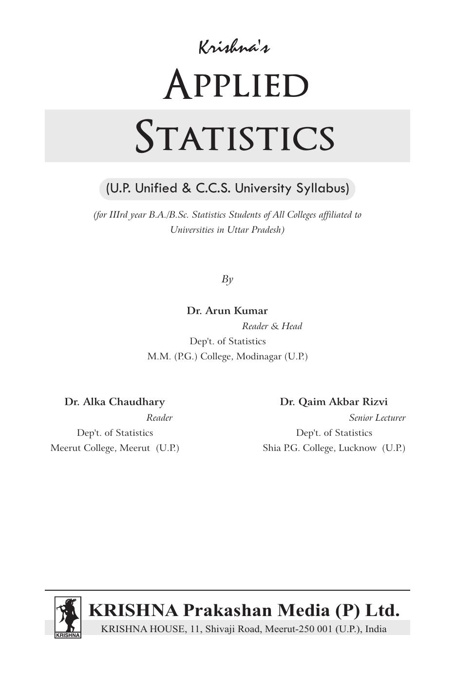 TB Applied Statistics 3.2 | Pages-236 | Code-698 | Edition-5th| Concepts + Theorems/Derivations + Solved Numericals + Practice Exercises | Text Book by Arun Kumar