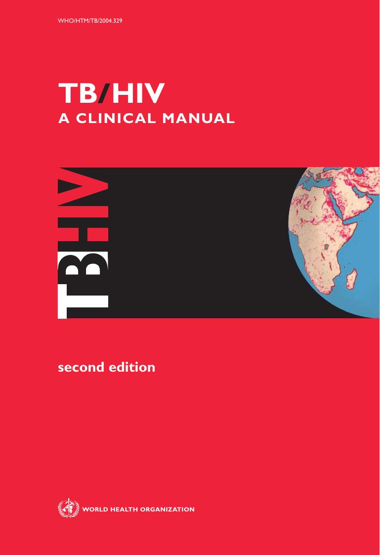 TB HIV A Clinical Manual 2nd ed (WHO, 2004) WW by Unknown