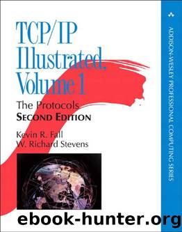 TCPIP Illustrated, Volume 1: The Protocols by W. Richard Stevens Kevin R. Fall