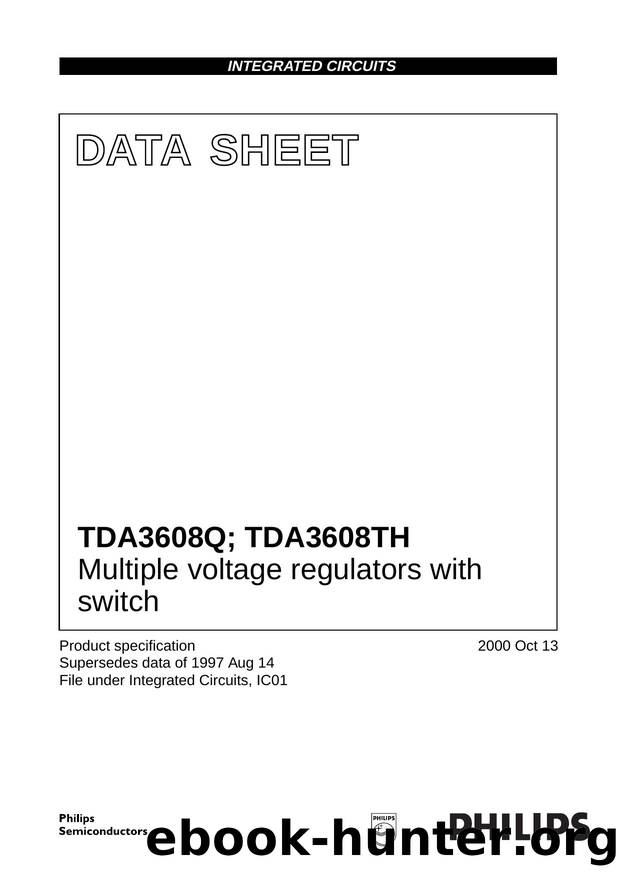 TDA3608Q; TDA3608TH Multiple voltage regulators with switch by Philips Semiconductors