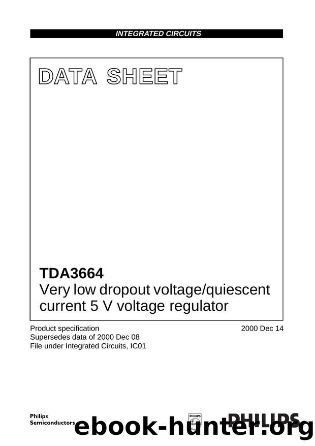 TDA3664 Very low dropout voltagequiescent current 5 V voltage regulator by Philips Semiconductors