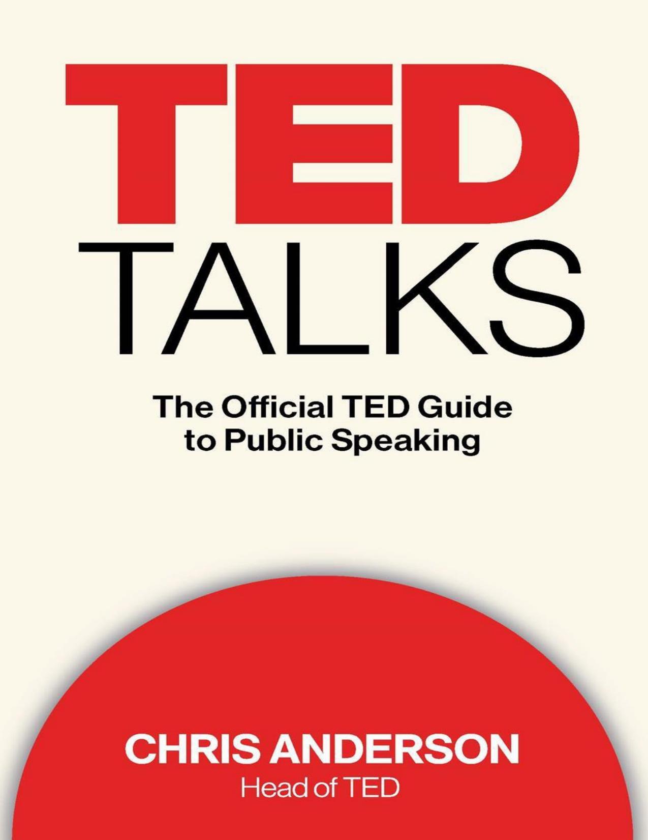 TED Talks: The Official TED Guide to Public Speaking by Chris Anderson