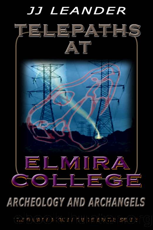 TELEPATHS AT ELMIRA COLLEGE: ARCHEOLOGY AND ARCHANGELS by Leander JJ