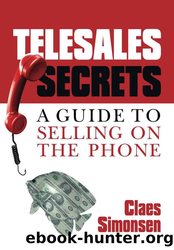 TELESALES SECRETS: A Guide To Selling On The Phone by Claes Simonsen