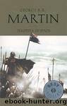TEMPESTA DI SPADE - I FIUMI DELLA GUERRA - IL PORTALE DELLE TENEBRE by GEORGE R. R. MARTIN