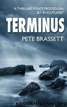 TERMINUS: A thrilling police procedural set in Scotland (Detective Inspector Munro murder mysteries Book 5) by Pete Brassett