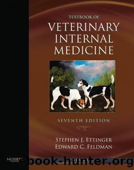 TEXTBOOK OF VETERINARY INTERNAL MEDICINE by Feldman Edward C. & Ettinger Stephen J