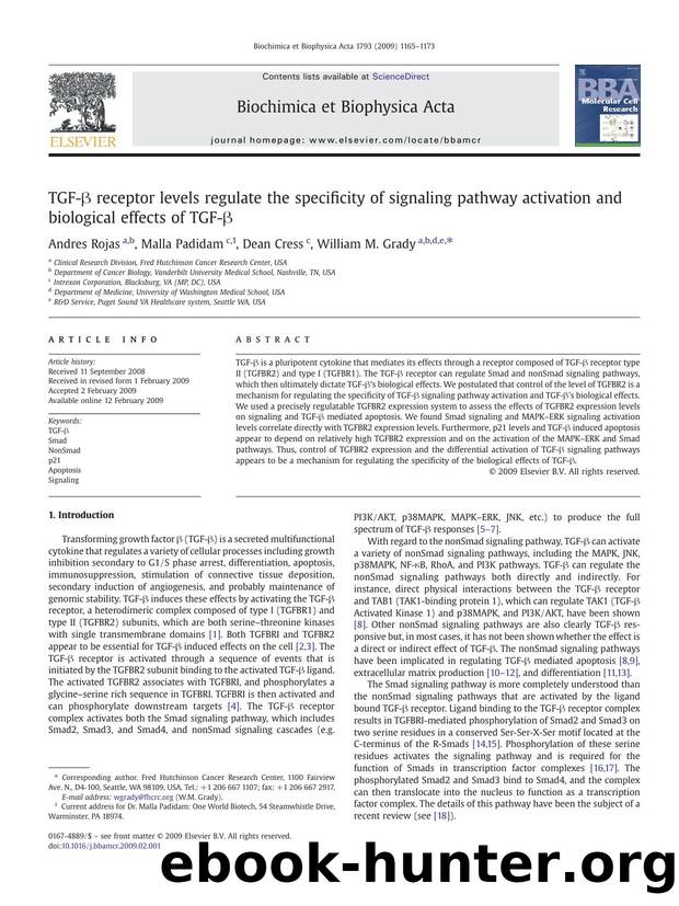 TGF-Î² receptor levels regulate the specificity of signaling pathway activation and biological effects of TGF-Î² by Andres Rojas; Malla Padidam; Dean Cress; William M. Grady