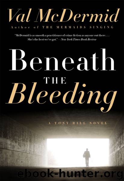 TH05 - Beneath the Bleeding by Val McDermid