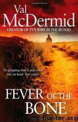 TH06 - Fever of the Bone by Val McDermid