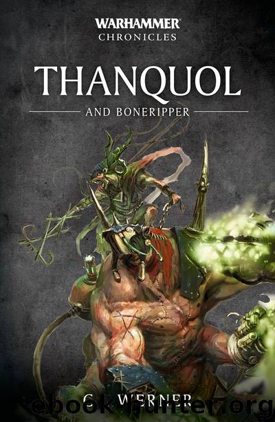 THANQUOL AND BONERIPPER by C L Werner