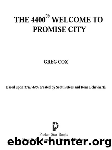THE 4400Â® WELCOME TO PROMISE CITY by Cox Greg