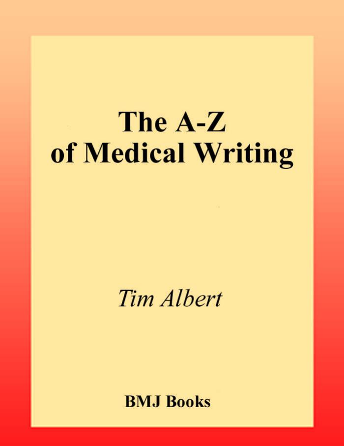 THE A-Z OF MEDICAL WRITING by Tim Albert