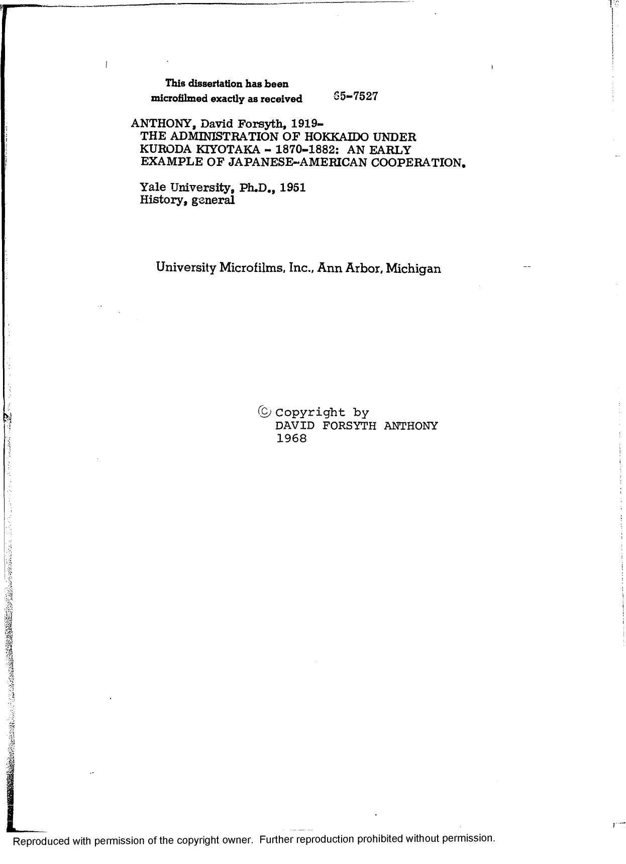 THE ADMINISTRATION OF HOKKAIDO UNDER KURODA KIYOTAKA - 1870-1882: AN EARLY EXAMPLE OF JAPANESE - AMERICAN COOPERATION by ANTHONY DAVID FORSYTH