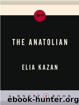 THE ANATOLIAN by Elia Kazan