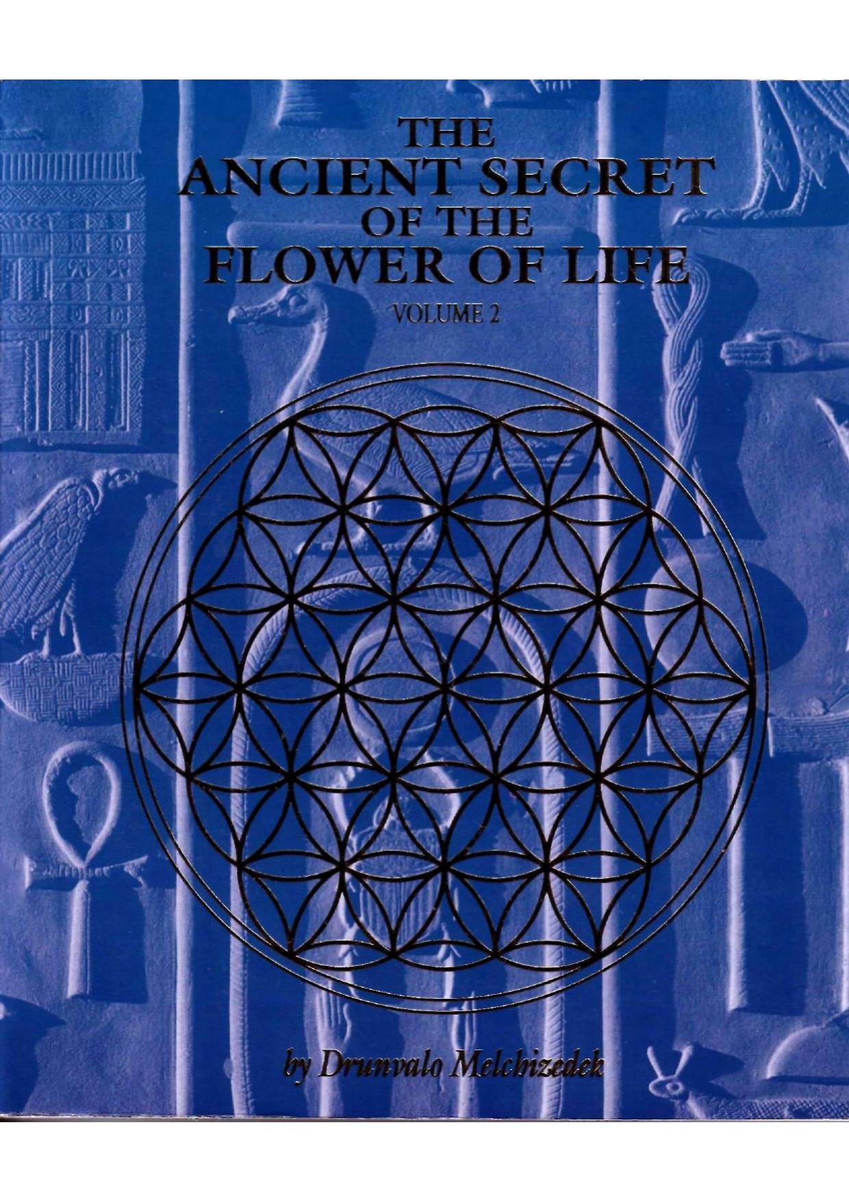 THE ANCIENT SECRET OF THE FLOWER OF LIFE 2.Drunvalo Melchizedek.1975.244p by Unknown