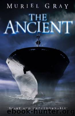 THE ANCIENT by Muriel Gray