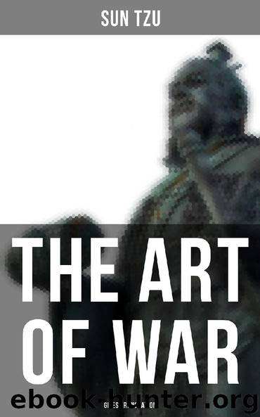 THE ART OF WAR (Giles Translation) by Sun Tzu