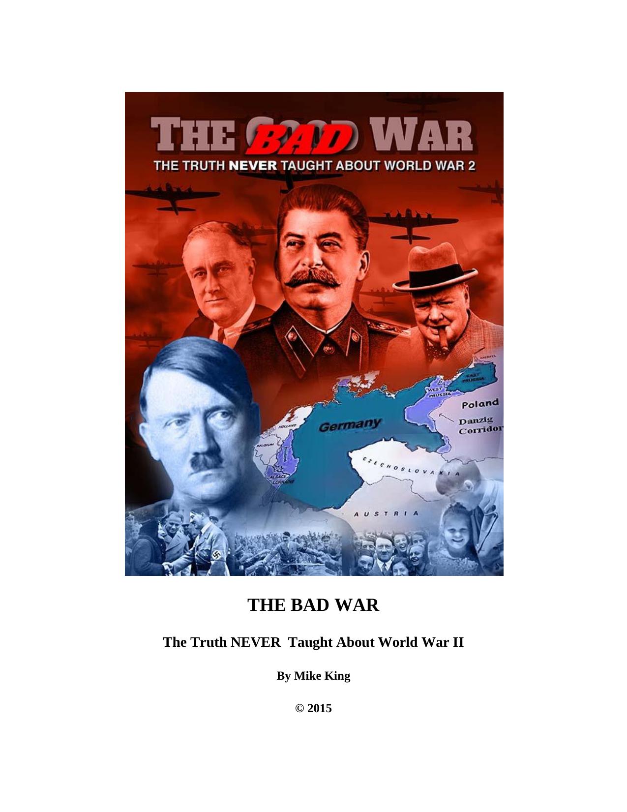 THE BAD WAR The Truth NEVER Taught About World War II by Mike King