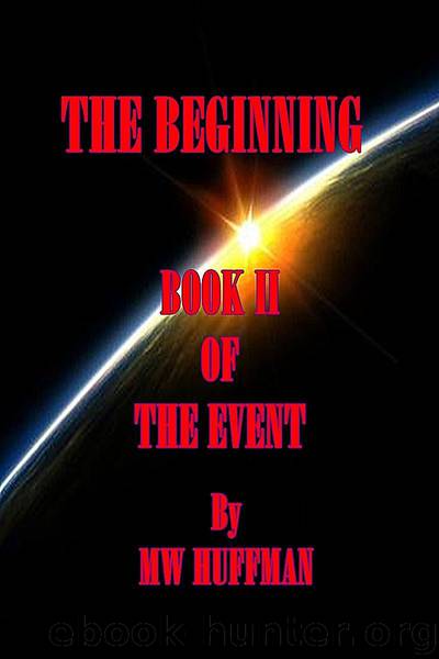 THE BEGINNING Book Two (THE EVENT) by Huffman Marshall
