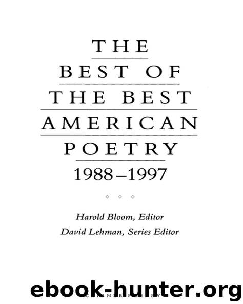 THE BEST OF THE BEST AMERICAN POETRY 1988-1997 by Harold Bloom