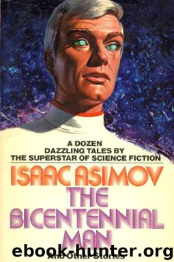 THE BICENTENNIAL MAN by Isaac Asimov