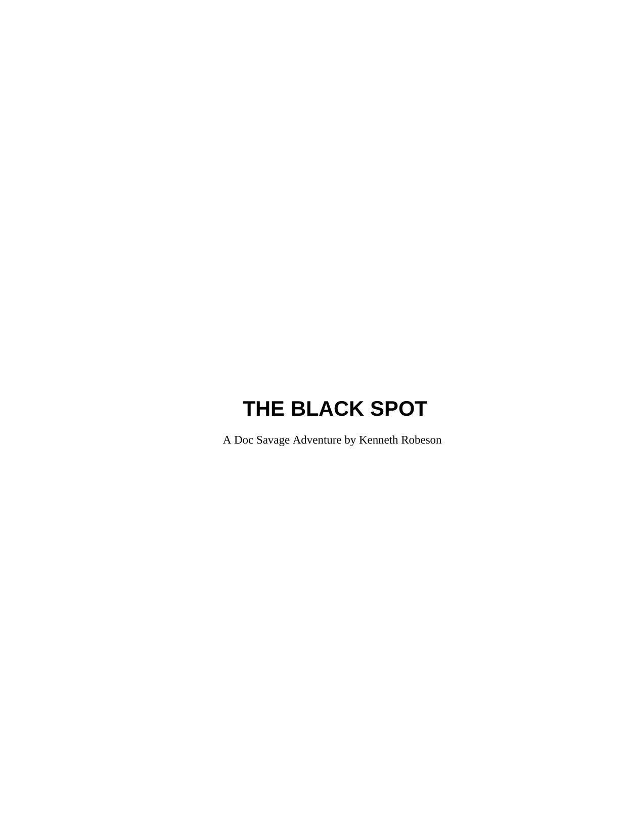 THE BLACK SPOT by A Doc Savage Adventure by Kenneth Robeson