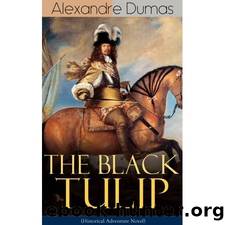 THE BLACK TULIP by Alexandre (père) Dumas