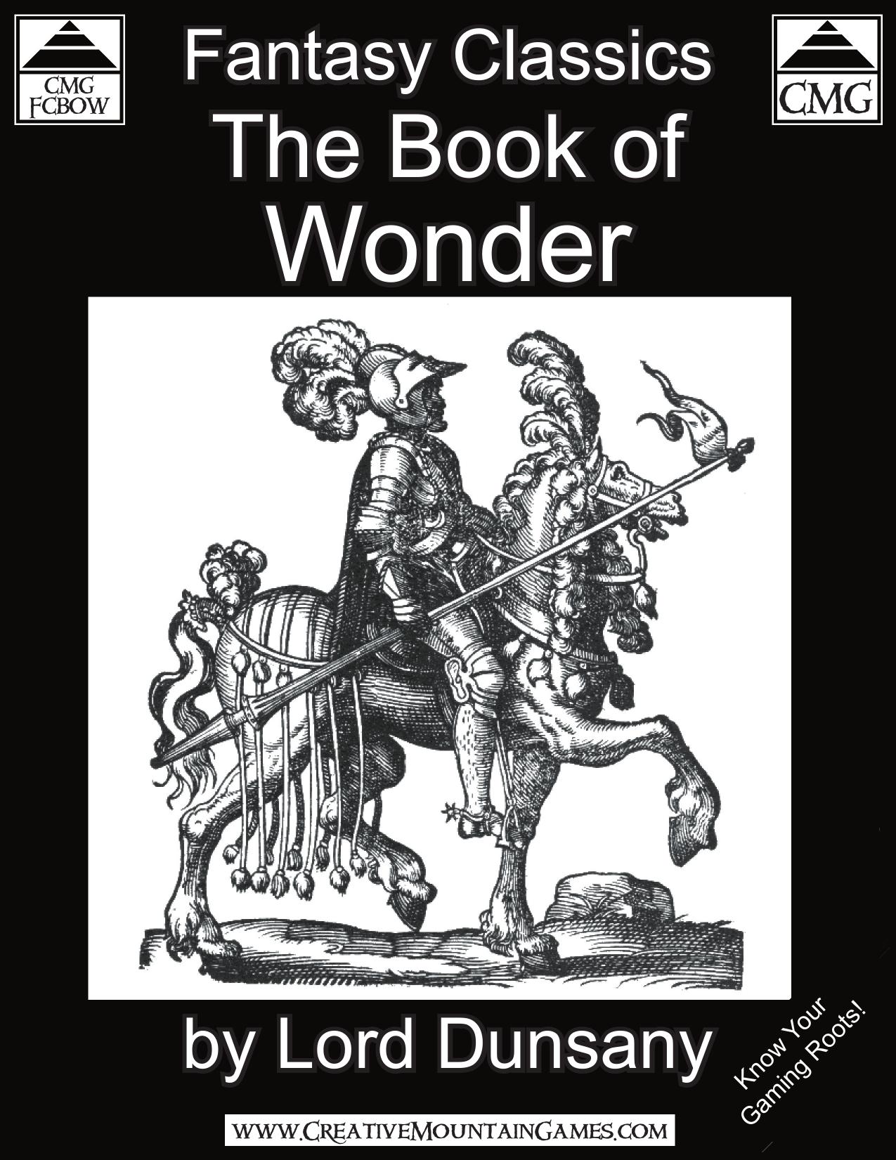 THE BOOK OF WONDER by Lord Dunsany (Published by CreativeMountainGames)