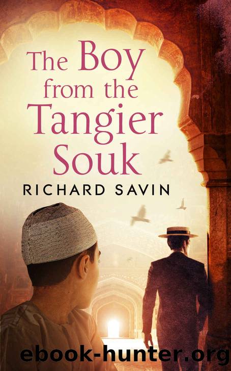 THE BOY FROM THE TANGIER SOUK by Richard Savin
