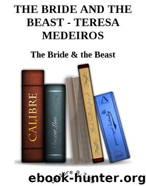 THE BRIDE AND THE BEAST - TERESA MEDEIROS by The Bride & the Beast