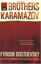 THE BROTHERS KARAMAZOV by Fyodor Dostoyevsky