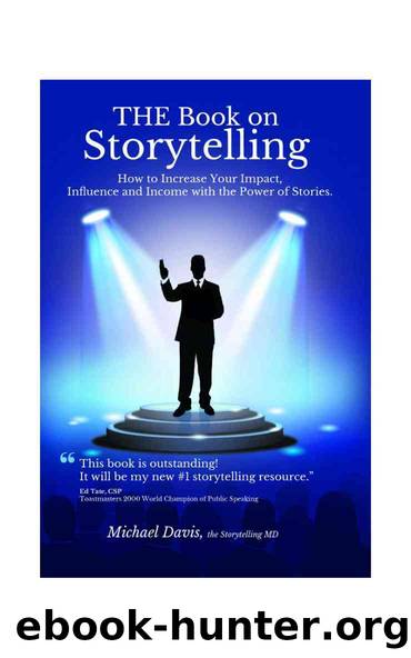 THE Book On Storytelling: How to Increase Your Impact, Influence and Income with the Power of Stories by Michael Davis