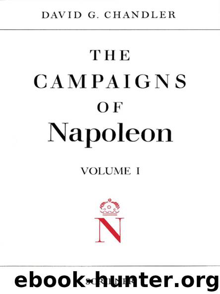 THE CAMPAIGNS OF NAPOLEON by David G. Chandler