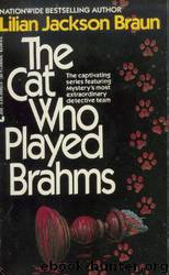THE CAT WHO PLAYED BRAHMS by Lillian Jackson Braun