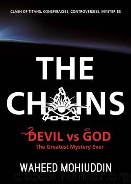 THE CHAINS_Devil vs God by Waheed Mohiuddin