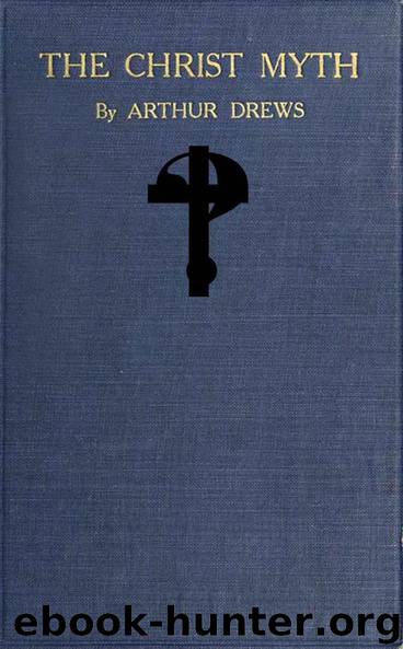 THE CHRIST MYTH by DREWS ARTHUR