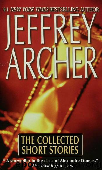 THE COLLECTED SHORT STORIES by JEFFREY ARCHER