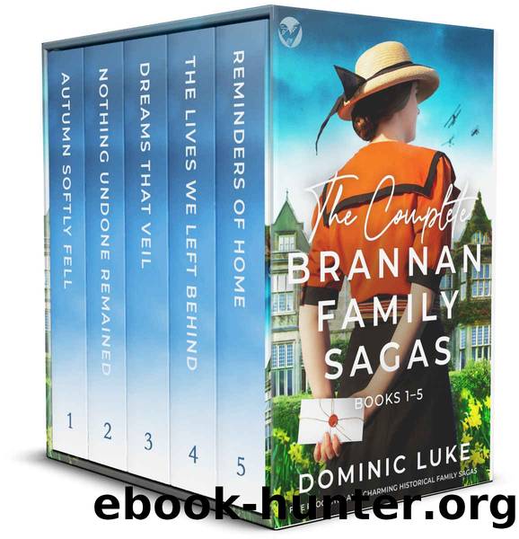 THE COMPLETE BRANNAN FAMILY SAGAS BOOKS 1â5 five evocative and charming historical family sagas by DOMINIC LUKE