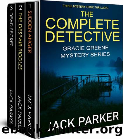THE COMPLETE DETECTIVE GRACIE GREENE MYSTERY SERIES three mystery crime thrillers by Jack Parker